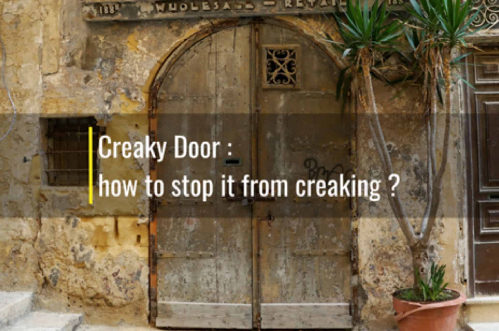 Creaky Door How To Stop It From Creaking Wd 40 Nigeria