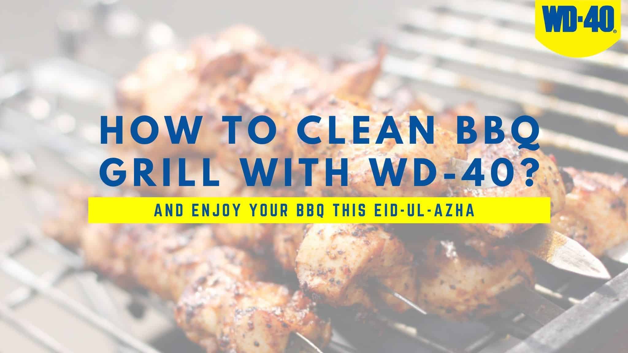 HOW TO CLEAN A BBQ GRILL WITH WD40? WD40 Pakistan