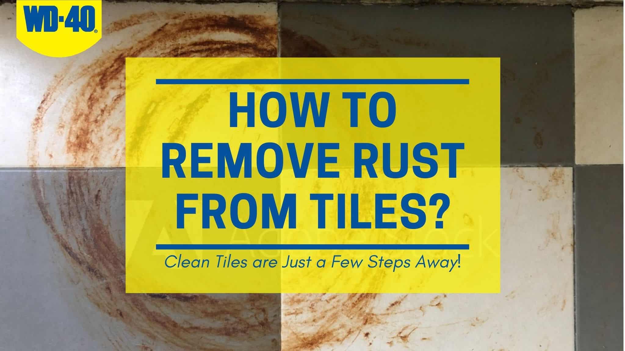 HOW TO REMOVE RUST FROM TILES? - WD-24 Pakistan